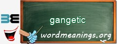 WordMeaning blackboard for gangetic